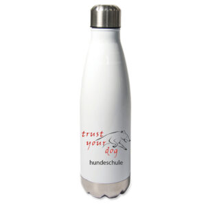 Thermosflasche Trust Your Dog